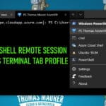 Add a PowerShell Remoting Session in the Windows Terminal Menu