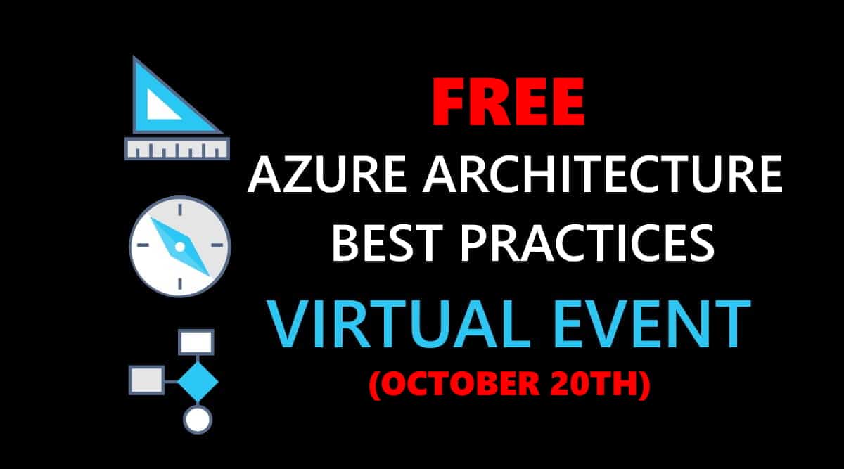 Azure Architecture Best Practices Virtual Event