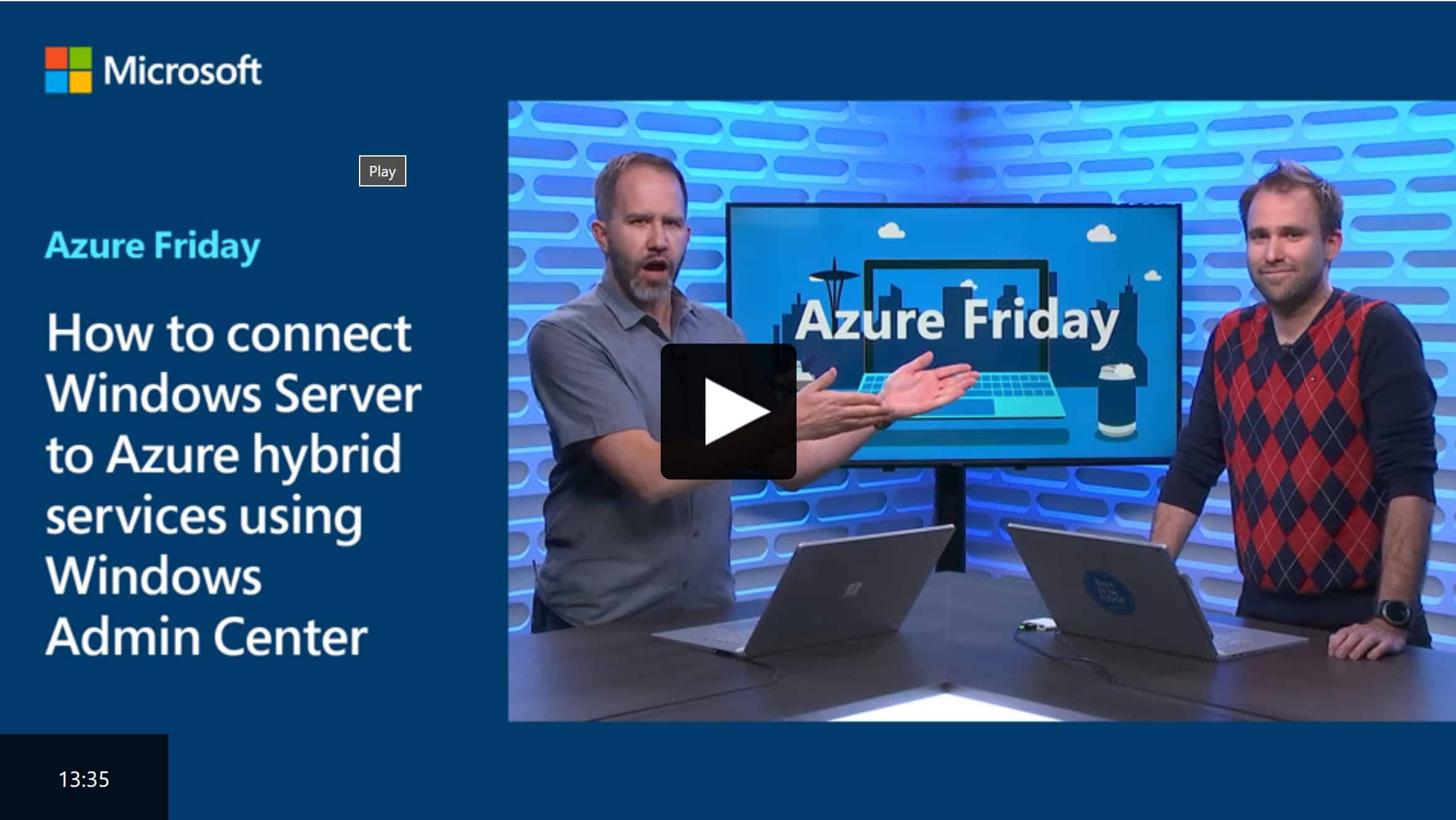 Azure Friday Windows Server Azure Hybrid Cloud Windows Admin Center