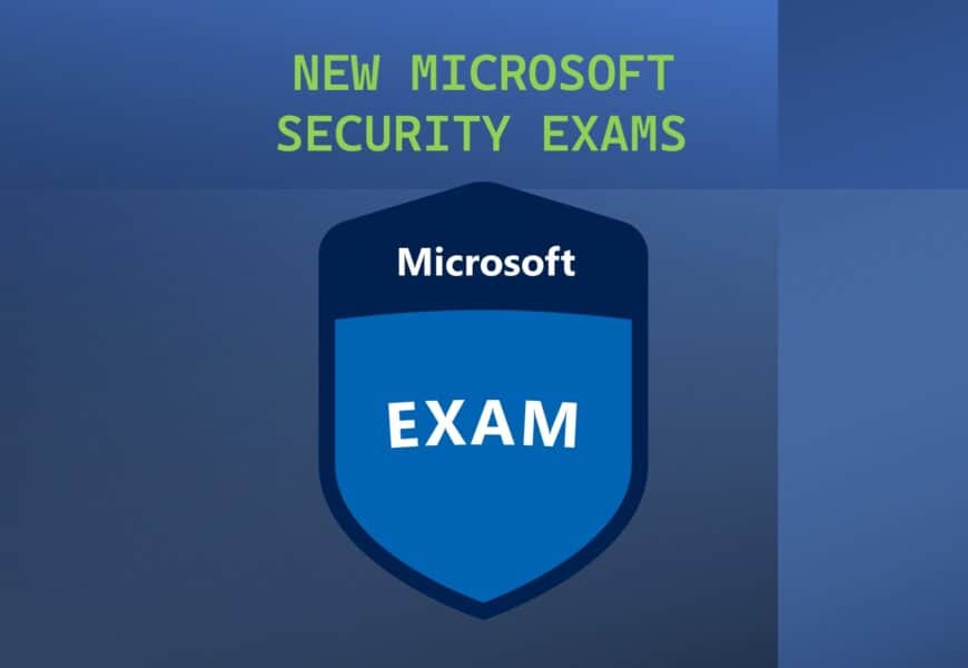 New Microsoft Security Certification Exams